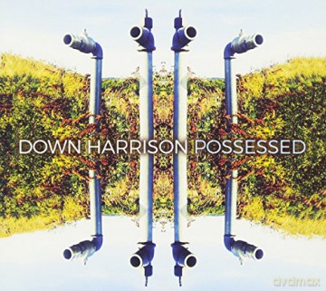 Harrison Down: Possessed [CD]