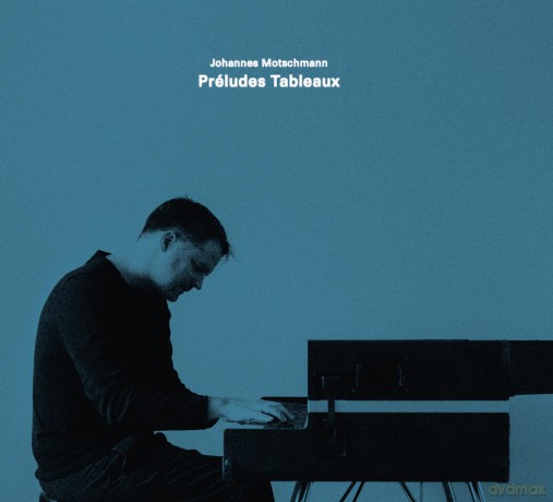 Johannes Motschmann: Preludes Tableaux [CD]