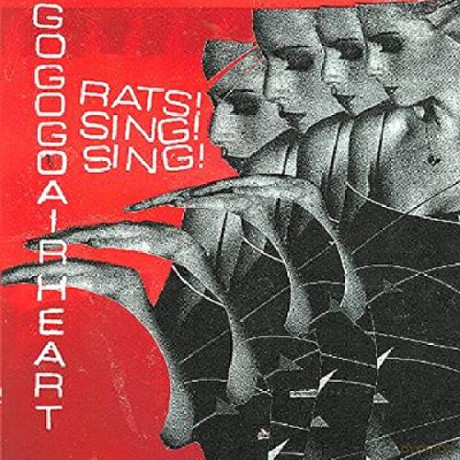 Gogogo Airheart: Rats! Sing! Sing! [CD]
