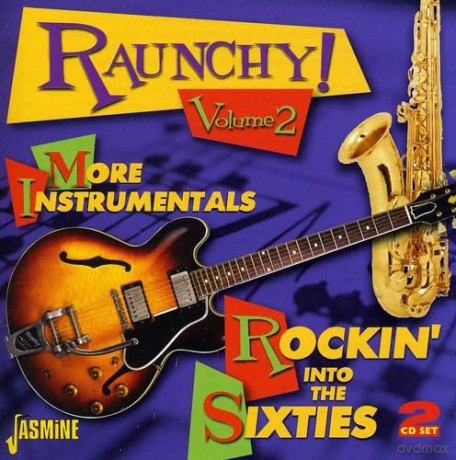 Various Artists: Raunchy Vol. 2 - More Instrumentals Rocking Into The Sixties [2CD]