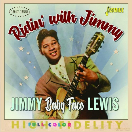 James Baby Face Lewis: Riding With Jimmy 1947-1955 [CD]