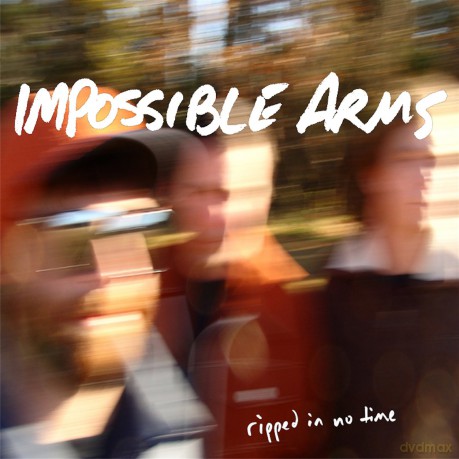 Impossible Arms: Ripped In No Time [CD]
