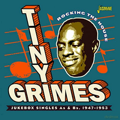 Tiny Grimes: Rocking The House - Jukebox Singles 1947-1953 [CD]