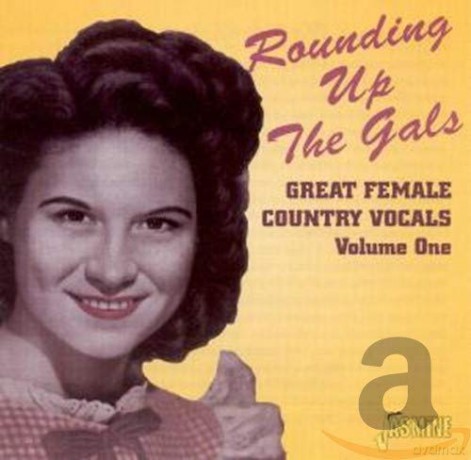 Various Artists: Rounding Up The Gals. Volume One - Great Female Country Vocals [CD]