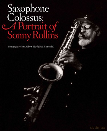 Sonny Rollins: Saxophone Colossus: A Portrait Of Sonny Rollins [KSIĄŻKA]