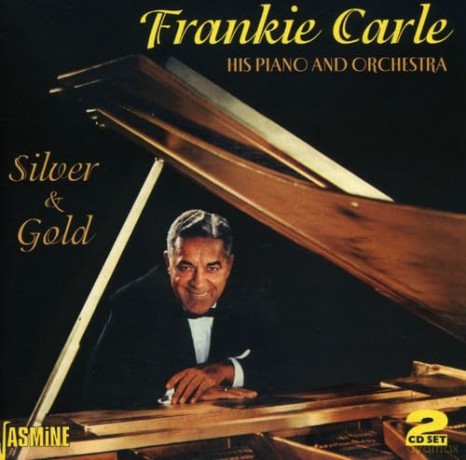 Frankie Carle: Silver And Gold [2CD]