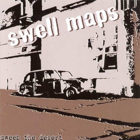 Swell Maps: Sweep The Desert [CD]