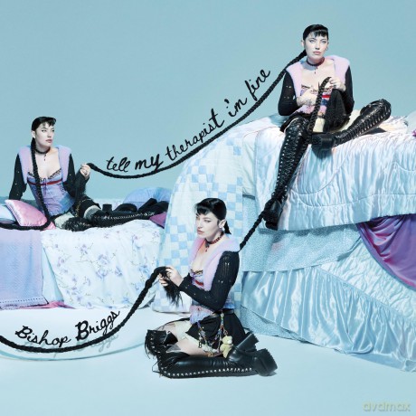 Bishop Briggs: Tell My Therapist Im Fine [CD]