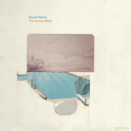 Bound Stems: The Family Afloat [CD]