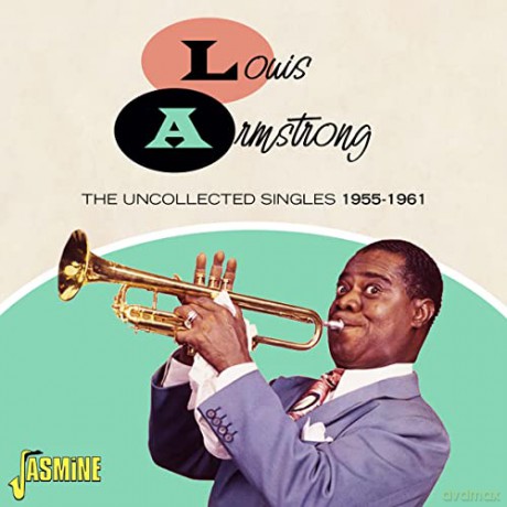 Louis Armstrong: The Uncollected Singles 1955-61 [CD]