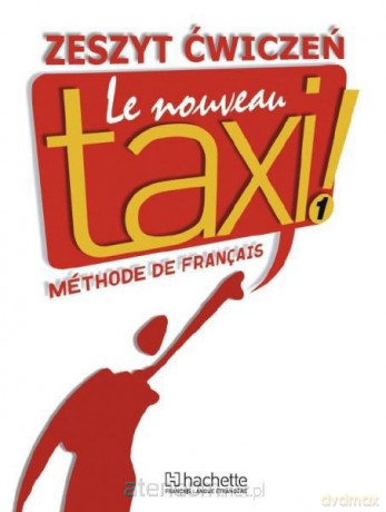 Le Nouveau Taxi 1 ćw PL [KSIĄŻKA]