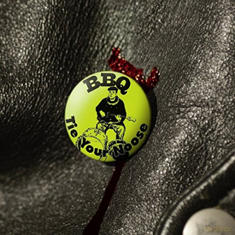 Bbq: Tie Your Noose [CD]