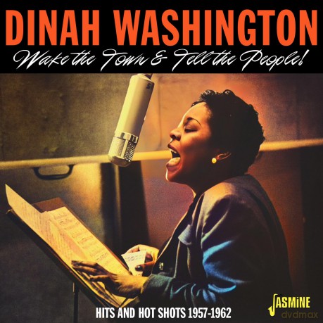 Dinah Washington: Wake The Town And Tell The People 57-62 [CD]