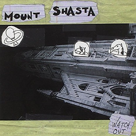 Mount Shasta: Watch Out [CD]