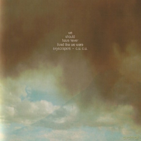 Chin Up Chin Up: We Should Have Never Lived Like We Were Skyscra [CD]