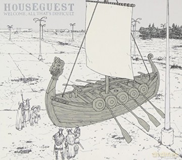 Houseguest: Welcome. All Thats Difficult [CD]