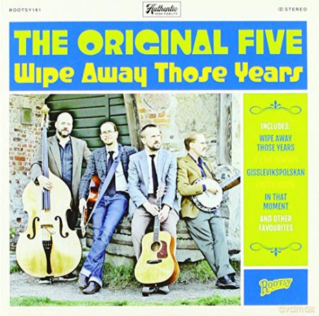 Original Five: Wipe Away Those Years [CD]