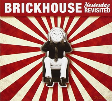 Brickhouse: Yesterday Revisited [CD]