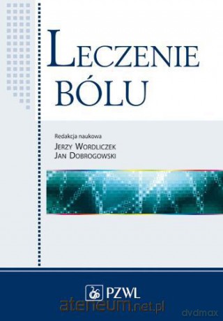 Leczenie bólu [KSIĄŻKA]