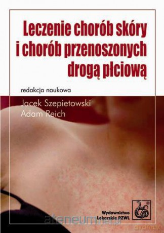 Leczenie chorób skóry i chorób przenoszonych... [KSIĄŻKA]