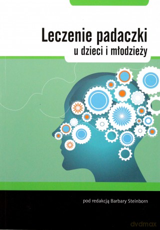 Leczenie padaczki u dzieci i młodzieży [KSIĄŻKA]