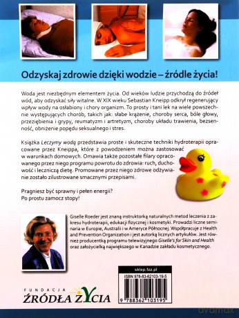Leczymy wodą. Hydroterapia wg Kneippa w domu [KSIĄŻKA]
