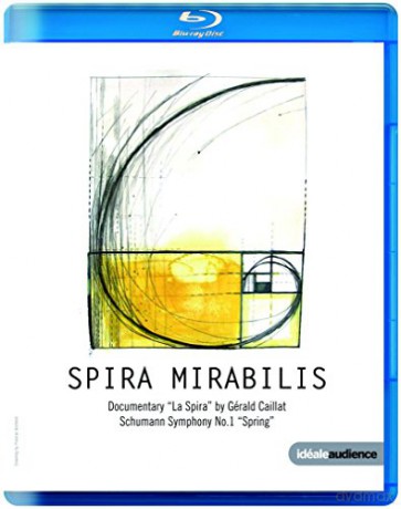 Spira Mirabilis - Schumann: Symphony No. 1 - Spring [Blu-Ray]