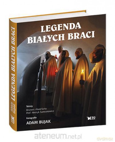 Legenda Białych Braci Biały Kruk [KSIĄŻKA]