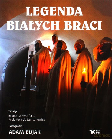 Legenda Białych Braci Biały Kruk [KSIĄŻKA]