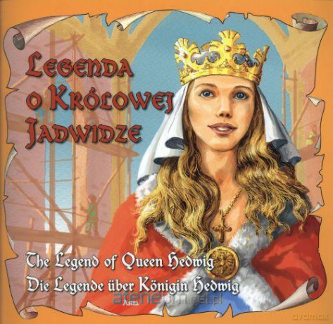 Legenda o Królowej Jadwidze w. pol. ang. niem. [KSIĄŻKA]