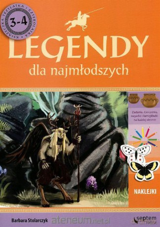 Legendy dla najmłodszych 3-4-latek [KSIĄŻKA]