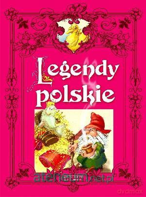 Legendy polskie [KSIĄŻKA]