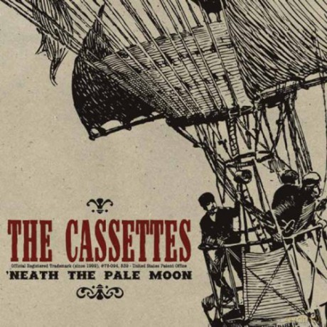 The Cassettes: 'Neath The Pale Moon [CD]