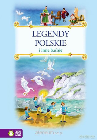 Legendy polskie i inne baśnie [KSIĄŻKA]
