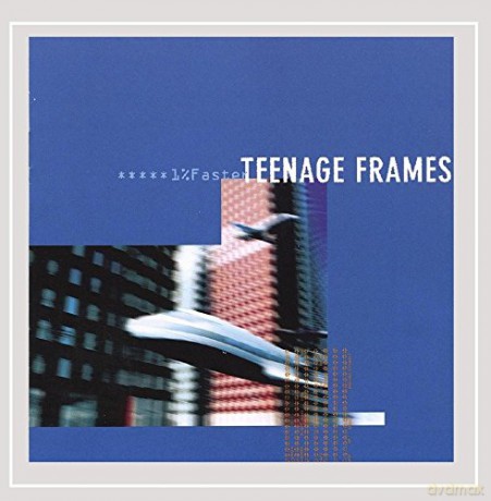 Teenage Frames: 1% Faster [CD]