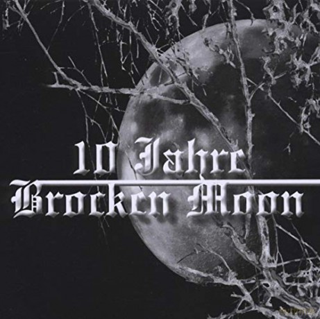 Brocken Moon: 10 Jahre Broken Moon [2CD]