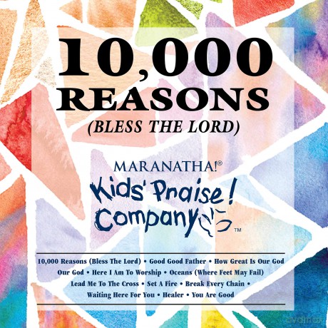 Maranatha Music: 10,000 Reasons (Bless The Lord) - Kids Praise Co [CD]