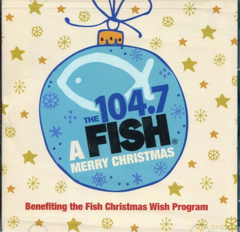 104.7 A Fish Merry Christmas: 104.7 A Fish Merry Christmas [CD]