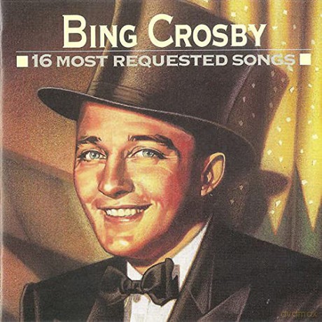 Bing Crosby: 16 Most Requested Songs [CD]