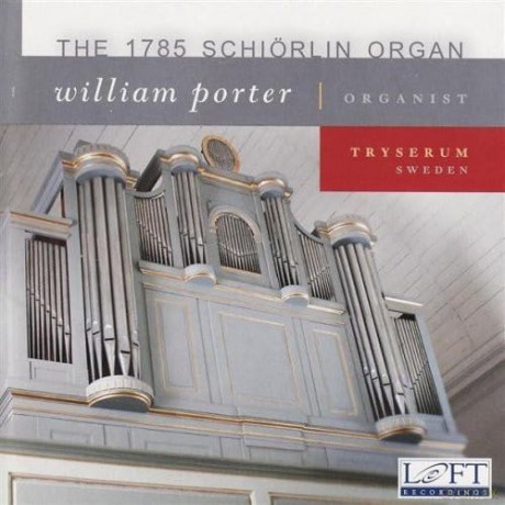 William Porter: 1785 Schiorlin Organ [CD]