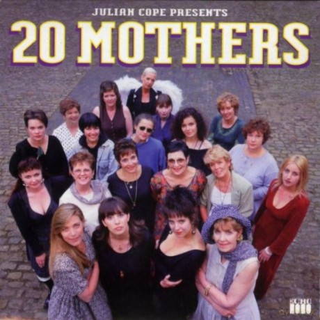 Julian Cope: 20 Mothers [CD]