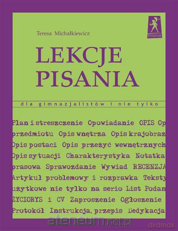 Lekcje pisania - dla gimnazjalistów... STENTOR [KSIĄŻKA]