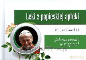 Leki z papieskiej apteki.Jak nie popaść w rozpacz [KSIĄŻKA]