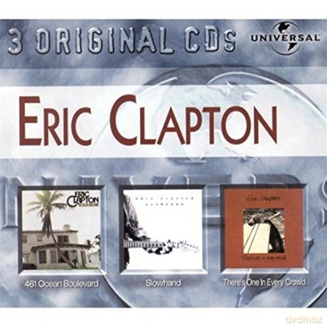 Eric Clapton: 461 Ocean Boulevard/slowhand/there's One in Every Crowd [CD]