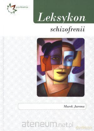 Leksykon schizofrenii [KSIĄŻKA]