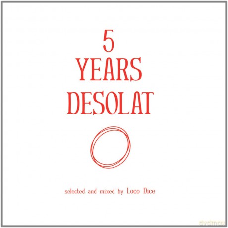 Loco Dice: 5 Years Desolat: Selected and Mixed by Loco Dice [CD]