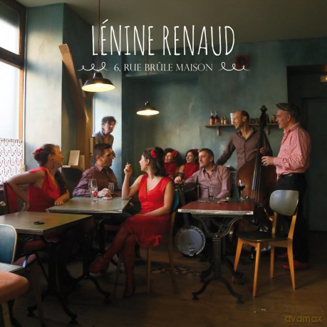 Lenine Renaud: 6 Rue Brule Maison [CD]