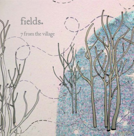 Fields: 7 From the Village [CD]