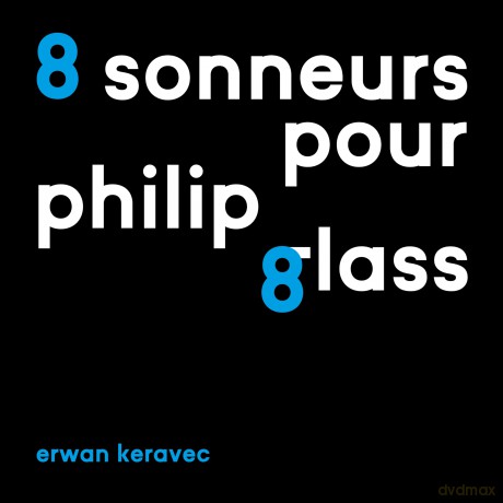 Erwan Keravec: 8 Sonneurs Pour Philip Glass [CD]