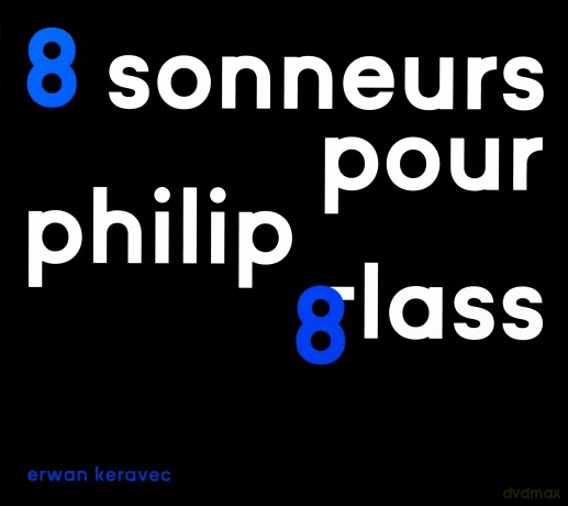 Erwan Keravec: 8 Sonneurs Pour Philip Glass [CD]